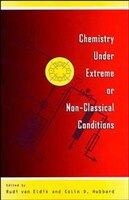 Chemistry Under Extreme and Non-Classical Conditions