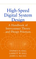High-Speed Digital System Design: A Handbook of Interconnect Theory and Design Practices