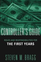Controller's Guide: Roles and Responsibilities for the First Years