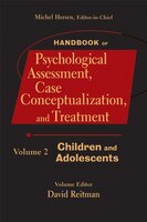 Handbook of Psychological Assessment, Case Conceptualization, and Treatment, Children and Adolescents, Volume 2
