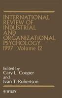 International Review of Industrial and Organizational Psychology, 1997
