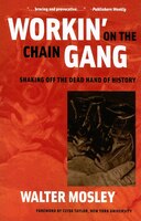 Workin' on the Chain Gang: Shaking Off the Dead Hand of History