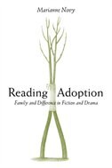 Reading Adoption: Family And Difference In Fiction And Drama