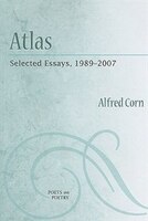 Atlas: Selected Essays, 1989-2007