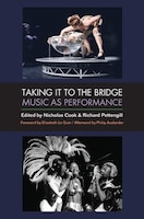 Taking it to the Bridge: Music as Performance