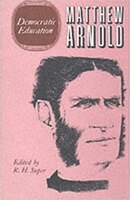 The Complete Prose Works of Matthew Arnold: Volume II. Democratic Education