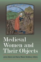 Medieval Women And Their Objects
