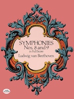 Symphonies Nos. 8 and 9 in Full Score