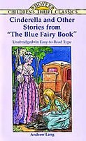 Cinderella And Other Stories From "the Blue Fairy Book"