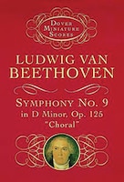 Symphony No. 9 in D Minor: Op. 125 ("Choral")