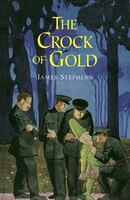 The Crock of Gold James Stephens Author
