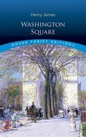 Washington Square (Dover Thrift Editions)