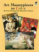 Art Masterpieces To Color: 60 Great Paintings From Botticelli To Picasso