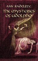 The Mysteries of Udolpho: A Romance Interspersed with Some Pieces of Poetry: NOVEL by: Ann Radcliffe Ann Radcliffe Author