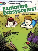 Exploring Ecosystems!: An Environmentally Friendly Coloring Book