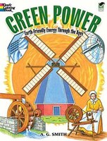 Green Power: Earth-Friendly Energy Through the Ages
