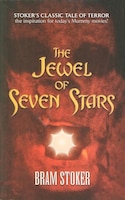 The Jewel of Seven Stars Bram Stoker Author