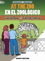 At the Zoo/En el Zoologico: Bilingual Coloring Book