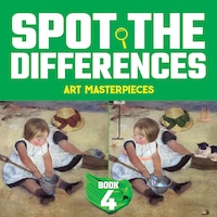 Spot the Differences: Art Masterpiece Mysteries Book 4