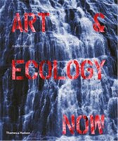 Art And Ecology Now