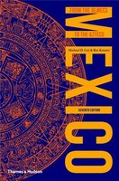 Mexico: From The Olmecs To The Aztecs 7th Edition