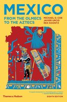 Mexico: From the Olmecs to the Aztecs (Eighth Edition)