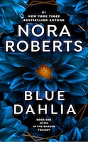 Blue Dahlia: In The Garden Trilogy