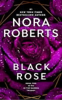 Black Rose: In The Garden Trilogy