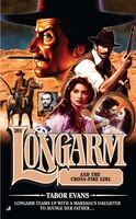 Longarm #391: Longarm And The Cross Fire Girl