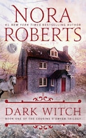 Dark Witch (The Cousins O'Dwyer Trilogy)