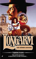 Longarm 415: Longarm And Senorita Revenge