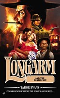 Longarm #428: Longarm And The Death Cave
