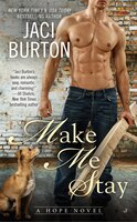 Make Me Stay (A Hope Novel)
