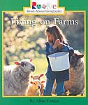Rookie Read-About Geography: Living on Farms: Peoples and Places