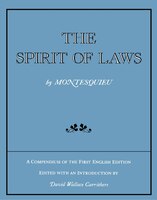 The Spirit of Laws: A Compendium of the First English Edition