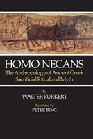 Homo Necans: Anthropology Ancient Greek Sacrificial Ritual
