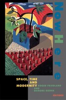 Nowhere: Space Time and Modernity