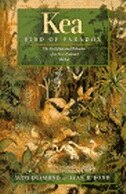 Kea, Bird of Paradox: The Evolution and Behavior of a New Zealand Parrot