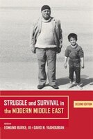 Struggle and Survival in the Modern Middle East: Second Edition