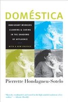 Domestica: Immigrant Workers Cleaning and Caring in the Shadows of Affluence, With a New Preface