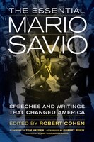 The Essential Mario Savio: Speeches and Writings that Changed America