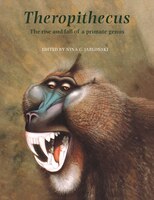 Theropithecus: The Rise and Fall of a Primate Genus