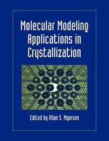 Molecular Modeling Applications In Crystallization: Molecular Modeling Application