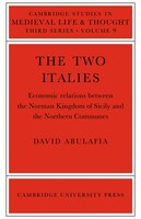 The Two Italies: Economic Relations Between the Norman Kingdom of Sicily and the Northern Communes