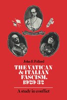The Vatican and Italian Fascism, 1929-32: A Study in Conflict