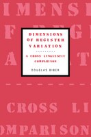 Dimensions of Register Variation: A Cross-Linguistic Comparison