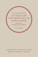 An Essay on the Principle of Population: Volume 1