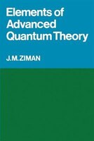 Elements Of Advanced Quantum Theory