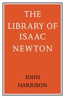 The Library of Isaac Newton