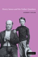 Henry James and the Father Question